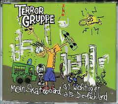 Terrorgruppe : Mein Skateboard Ist Wichtiger Als Deutschland